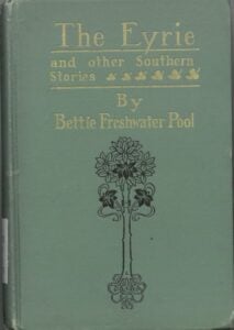 Cover of the book titled The Eyrie and other Southern Stories by Bettie Freshwater Pool