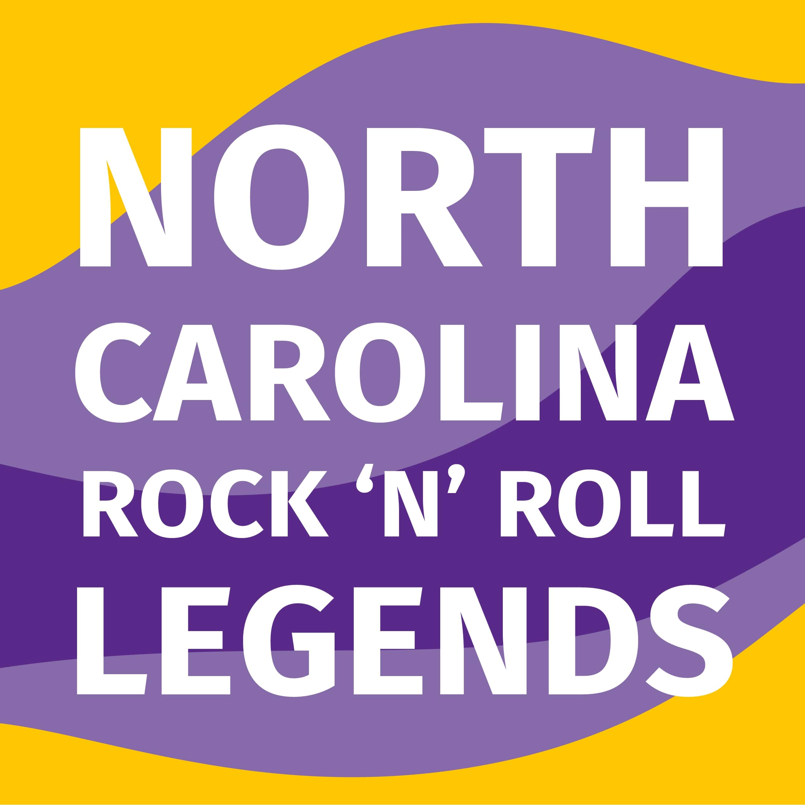 North Carolina Rock 'n' Roll Legends