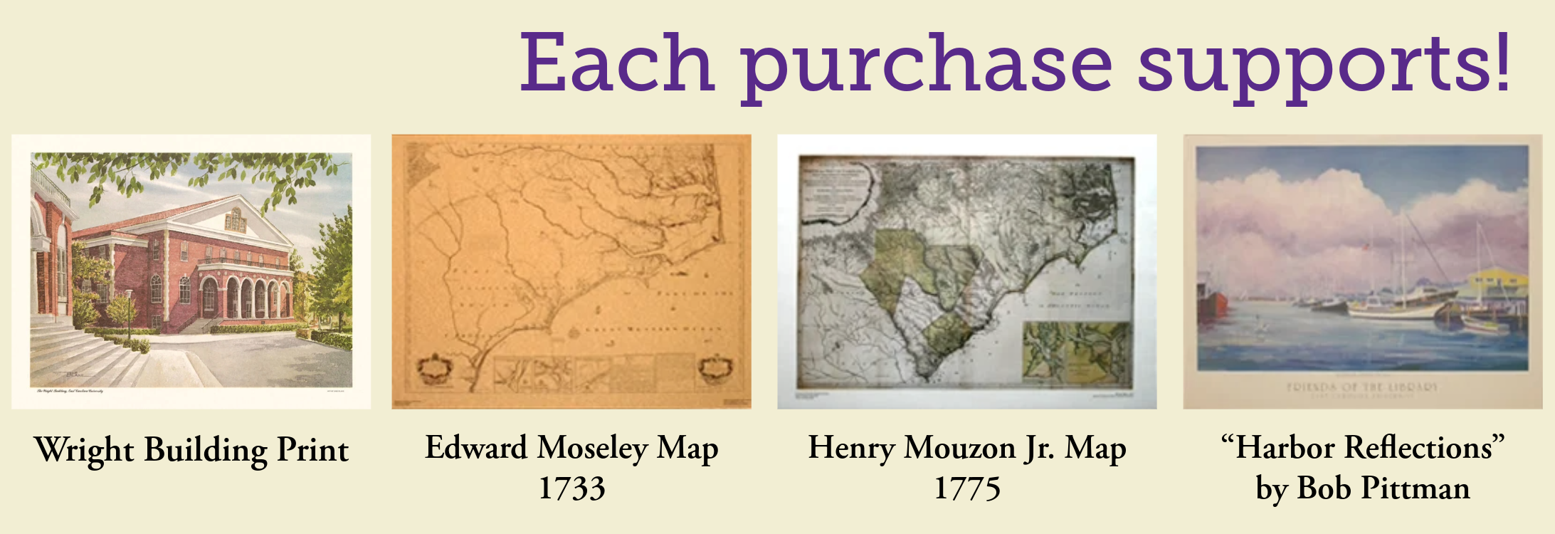 Each purchase supports! Wright building print, Edward Mosley Map, Henry Mouzon Map, "Harbor Reflections" by Rob Pittman 